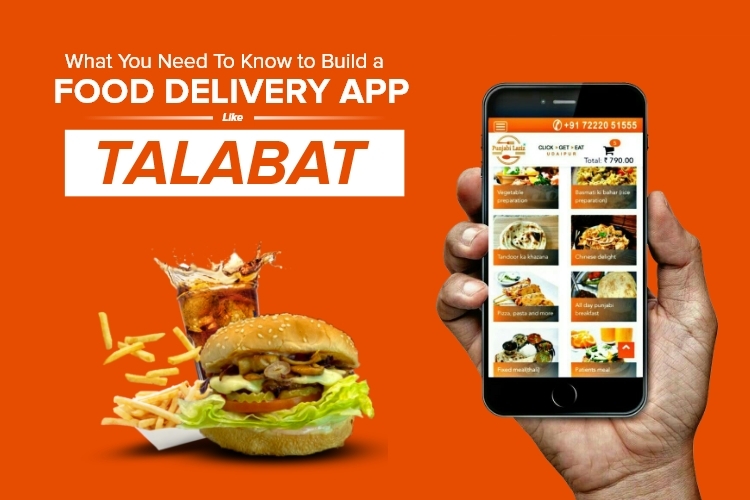 Build a Food Delivery App Like Talabat